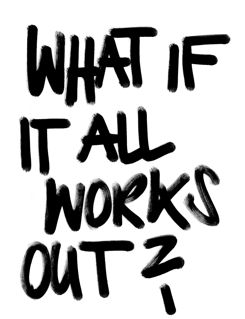 whatifitallworksout-spiegelschrift-by-dieende